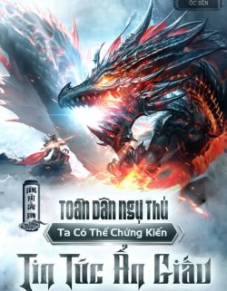 Toàn Dân Ngự Thú: Bắt Đầu Giác Tỉnh Thần Thoại Cấp Thiên Phú - Truyện Chữ đọc online