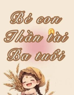 Bé Con Thần Tài Ba Tuổi