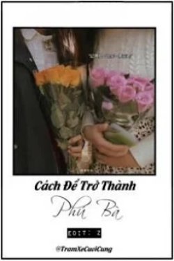 Cách Để Trở Thành Phú Bà đọc online