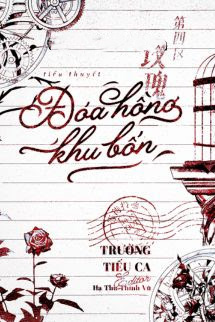 Đóa Hồng Khu Bốn - Trường Tiếu Ca