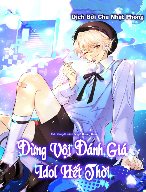 Đừng Vội Đánh Giá Idol Hết Thời