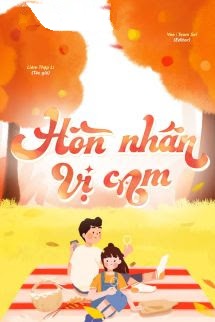 Hôn Nhân Vị Cam - Liêm Thập Lí