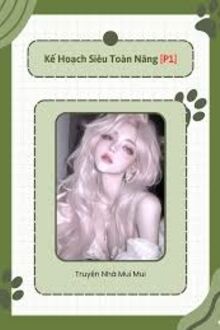Kế Hoạch Siêu Toàn Năng