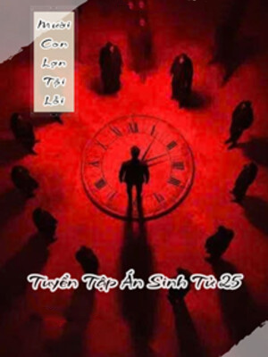 Mười Con Lợn Tội Lỗi - Tuyển Tập Án Sinh Tử 25