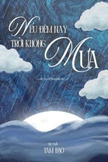 Nếu Đêm Nay Trời Không Mưa