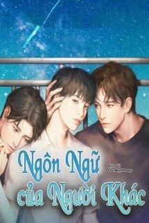 Ngôn Ngữ Của Người Khác - Âm Thanh Thuần