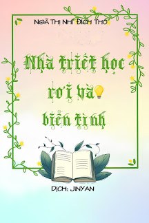 Nhà Triết Học Rơi Vào Biến Tình