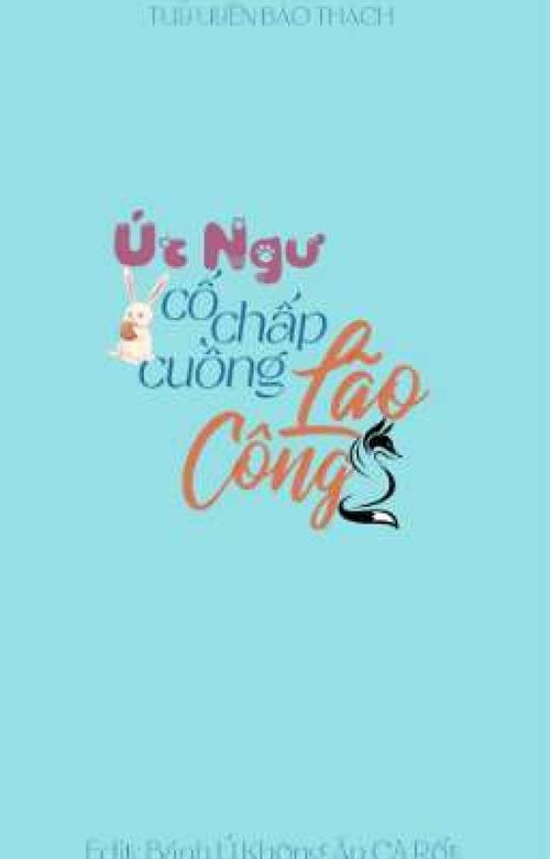 Ông Chồng Ngông Cuồng Cố Chấp Của Úc Ngư