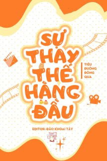 Sự Thay Thế Hàng Đầu - Tiêu Đường Đông Qua