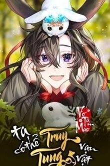 Ta Có Thể Truy Tung Vạn Vật