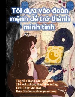 Tôi Dựa Vào Đoán Mệnh Để Trở Thành Minh Tinh đọc online