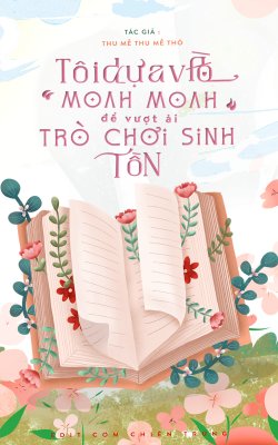 Tôi Dựa Vào Nụ Hôn Để Xóa Trò Chơi Sinh Tồn