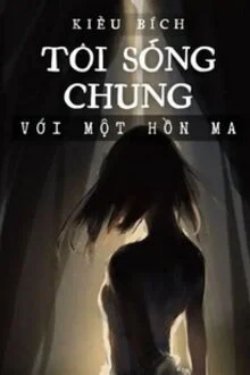 Tôi Sống Chung Với Một Hồn Ma đọc online