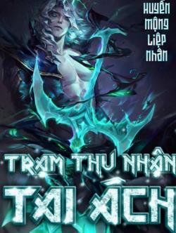 Trạm Thu Nhận Tai Ách