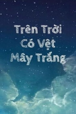 Trên Trời Có Vệt Mây Trắng đọc online